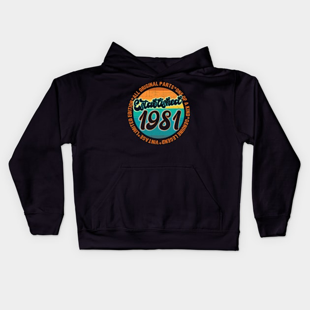 Vintage Established 1981 Born in 1981 Kids Hoodie by LittleBoxOfLyrics